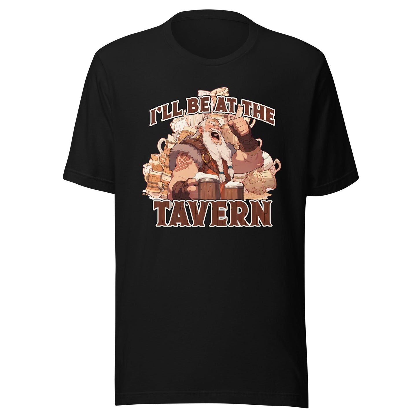 I'll Be At The Tavern Barbarian Shirt - Roll For Treasures