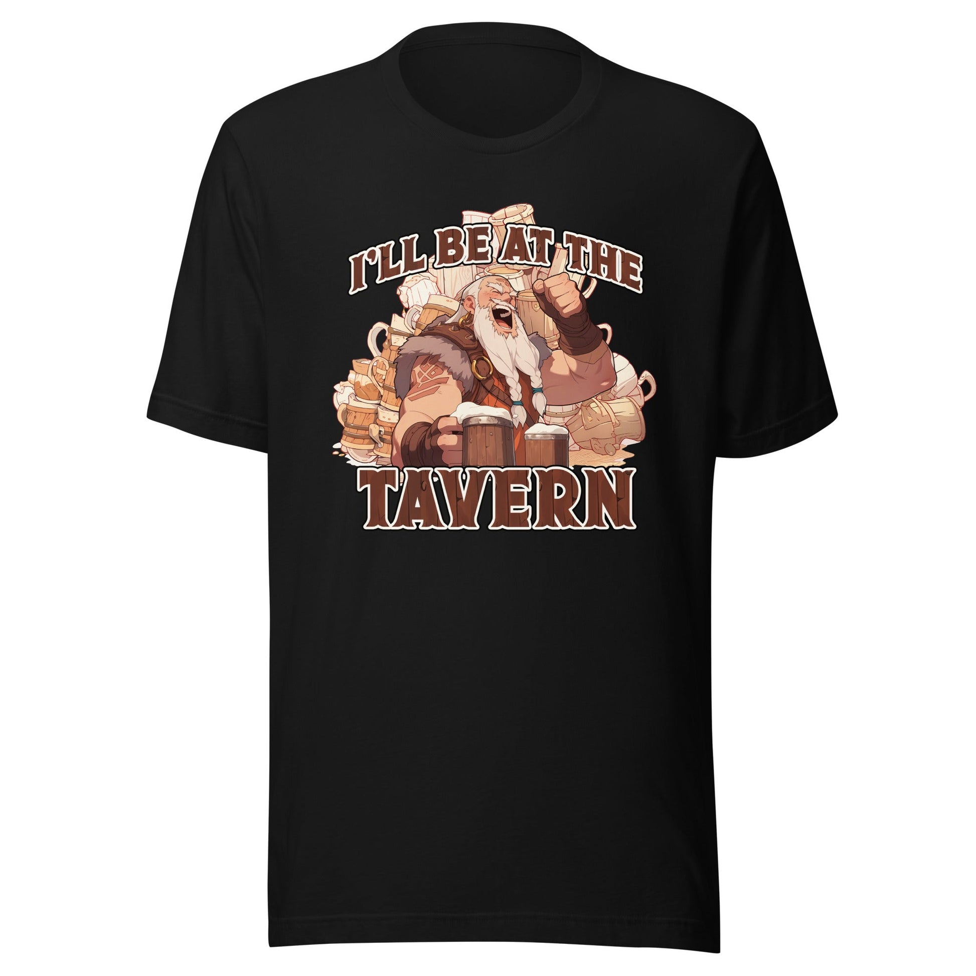 I'll Be At The Tavern Barbarian Shirt - Roll For Treasures